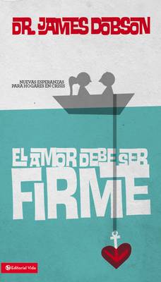 El Amor Debe Ser Firme, MM (Paperback)
