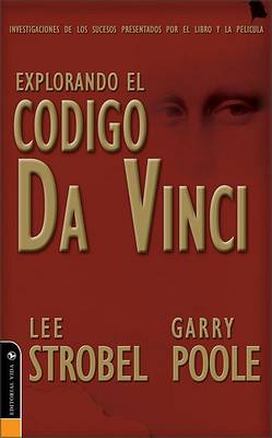 Explorando El Codigo Da Vinci: Investigating the Issues Raised by the Book and Movie (Paperback)