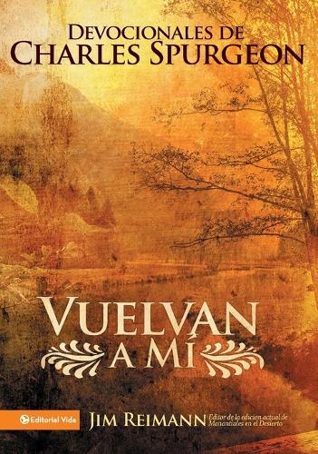 Vuelvan a M: Devocionales de Charles Spurgeon (Paperback)