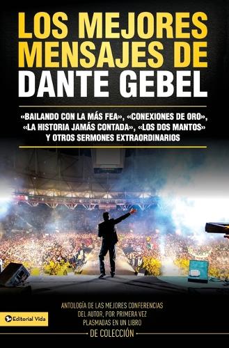 Los Mejores Mensajes de Dante Gebel (Paperback)