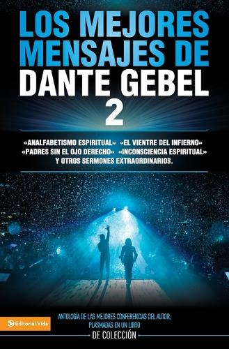 Los Mejores Mensajes de Dante Gebel 2 (Paperback)