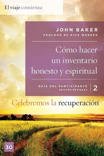 Celebremos La Recuperaci n Gu a 2: C mo Hacer Un Inventario Honesto Y Espiritual: Un Programa de Recuperaci n Basado En Ocho Principios de Las Bienaventuranzas - Celebremos La Recuperacion (Paperback)