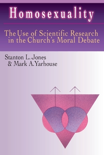 Homosexuality: The Use of Scientific Research in the Church's Moral Debate (Paperback)