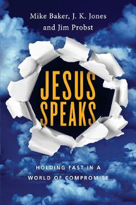 Jesus Speaks: Holding Fast in a World of Compromise - Jesus Speaks Set (Paperback)