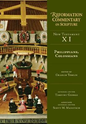 Philippians, Colossians - Reformation Commentary on Scripture 11 (Hardback)
