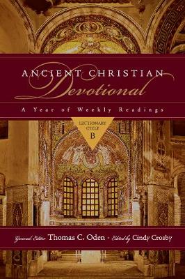 Ancient Christian Devotional: A Year of Weekly Readings: Lectionary Cycle B - Ancient Christian Devotional Set (Paperback)