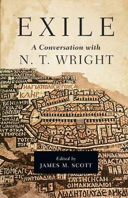 Exile: A Conversation with N. T. Wright (Hardback)