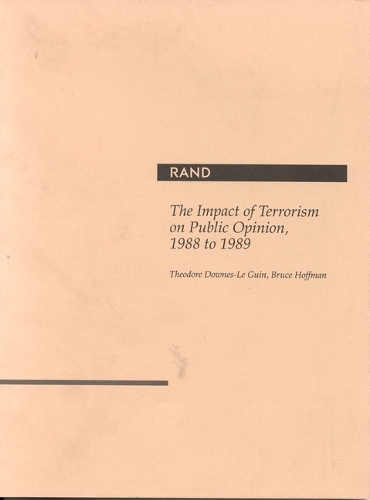 The Impact of Terrorism on Public Opinion, 1988 to 1989 (Paperback)