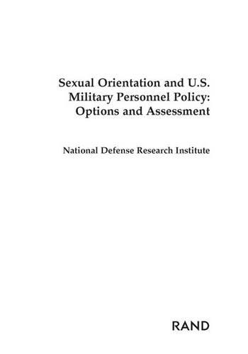 Sexual Orientation and U.S. Military Personnel Policy: Options and Assessment (Paperback)