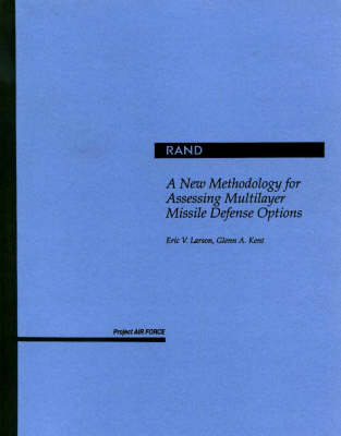 A New Methodology for Assessing Multilayer Missile Defense Options (Paperback)