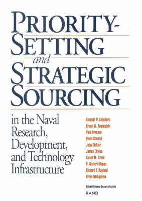 Priority Setting and Strategic Sourcing in the Naval Research , Development and Technology Infrastructure (Paperback)