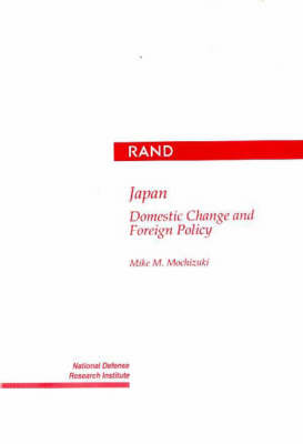 Japan: Domestic Change and Foreign Policy (Paperback)