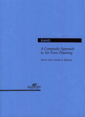 A Composite Approach to Air Force Planning (Paperback)