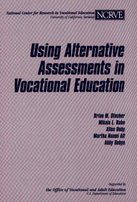 Using Alternative Assessments in Vocational Education (Paperback)