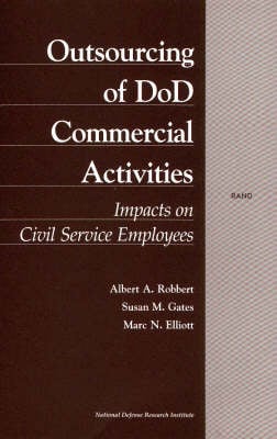 Outsourcing of DOD Commercial Activities: Impacts on Civil Service Employees (Hardback)