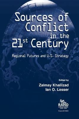 Sources of Conflict in the 21st Century: Strategic Flashpoints and U.S. Strategy (Paperback)
