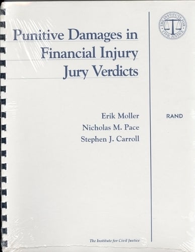 Punitive Damages in Financial Injury Jury Verdicts: Executive Summary (Paperback)