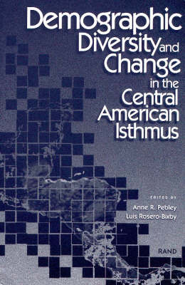 Demographic Diversity and Change in the Central American Isthmus (Paperback)