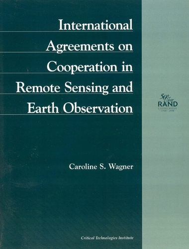 International Agreements on Cooperation in Remote Sensing and Earth Observation (Paperback)