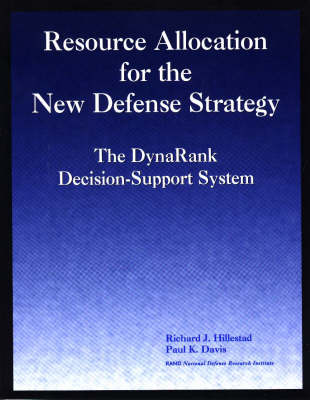 Resource Allocation for the New Defense Strategy: The Dynarank Decision-support System (Paperback)