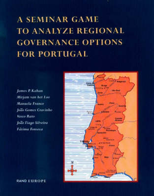 A Seminar Game to Analyze Regional Governance Options for Portugal (Paperback)