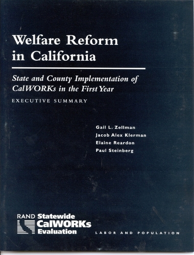 Welfare Reform in California. Executive Summary : (Paperback)