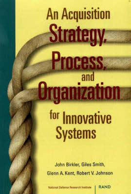 An Acquisition Strategy, Process and Organization for Innovative Systems (Paperback)
