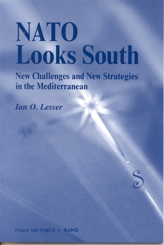 NATO Looks South: New Challenges and New Strategies in the Mediterranean (Paperback)