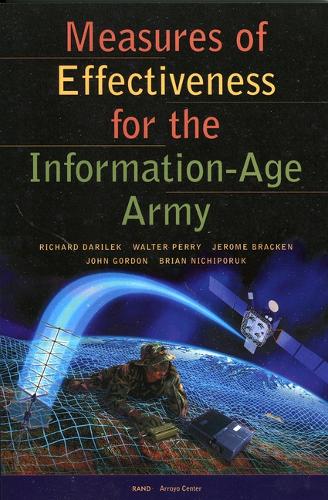 Measures of Effectiveness for the Information-age Army (Paperback)