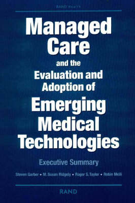Managed Care and the Evaluation and Adoption of Emerging Medical Technologies (Paperback)