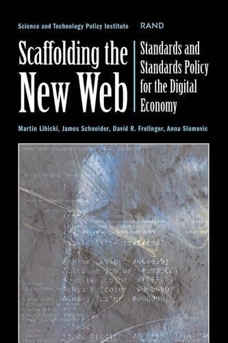 Scaffolding the New Web: Standards and Standards Policy for the Digital Economy (Paperback)