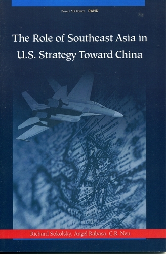 The Role of Southeast Asia in U.S. Strategy Toward China (Paperback)