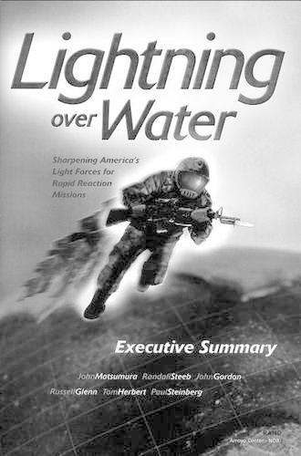 Lightning Over Water: Sharpening America's Light Forces for Rapid-reaction Missions: Executive Summary (Paperback)