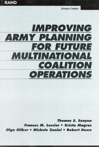 Improving Army Planning for Future Multinational Coalition Operations (Paperback)
