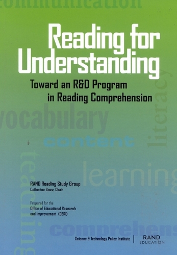 Reading for Understanding: Toward an R and D Program in Reading Comprehension (Paperback)