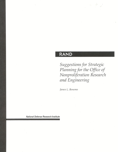 Suggestions for Strategic Planning for the Office of Nonproliferation Research and Engineering (Paperback)