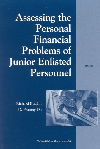 Assessing the Personal Financial Problems of Junior Enlisted Personnel (Paperback)
