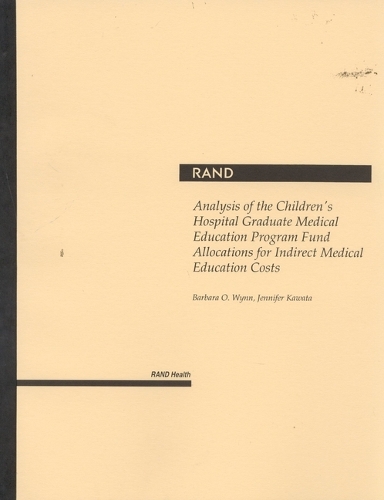 Analysis of the Children's Hospital Graduate Medical Education Program Fund Allocations for Indirect Medical Education Costs (Paperback)