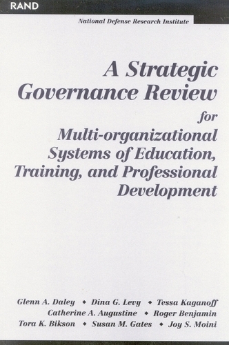 A Strategic Governance Review for Multi-organizational Systems of Education, Training and Professional Development (Paperback)