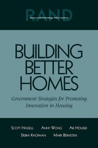 Building Better Homes: Government Strategies for Promoting Innovation in Housing (Paperback)