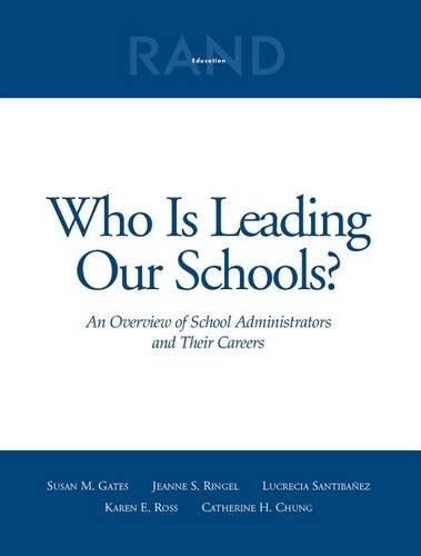 Who is Leading Our Schools?: An Overview of School Administrators and Their Careers (Paperback)