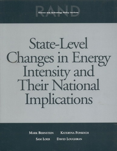 State-Level Changes in Energy Intensity and Their National Implications (Paperback)