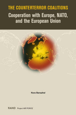 The Counterterror Coalitions: Cooperation with Europe, NATO and the European Union (Paperback)
