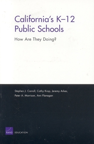 California's K-12 Public Schools: How are They Doing? (Paperback)