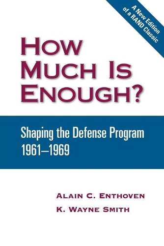 How Much is Enough?: Shaping the Defense Program, 1961-1969 (Paperback)
