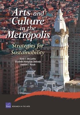 Arts and Culture in the Metropolis: Strategies for Sustainability (Paperback)