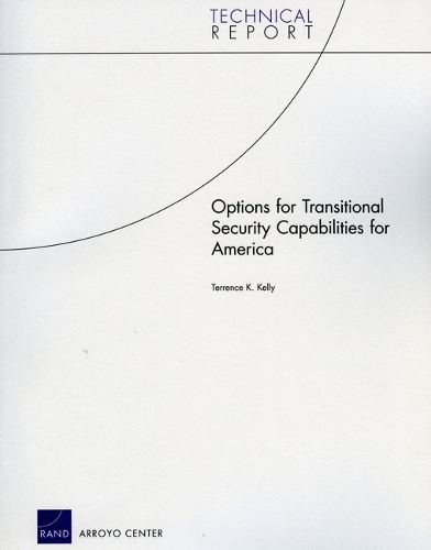 Options for Transitional Security Capabilities for America (Paperback)
