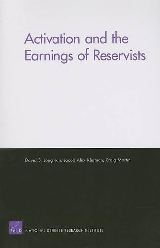 Activation and the Earnings of Reservists (Paperback)