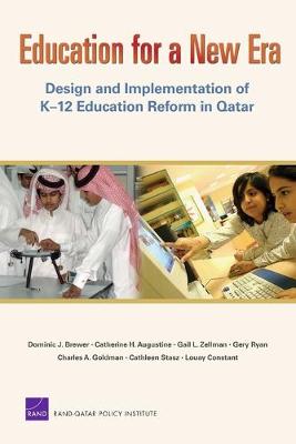 Education for a New Era: Design and Implementation of K-12 Education Reform in Qatar (Paperback)