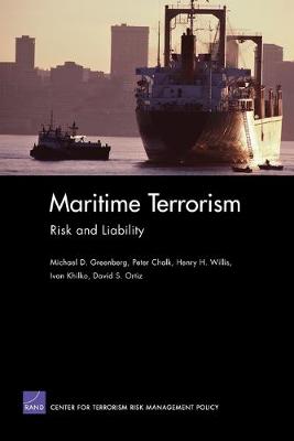 Maritime Terrorism: Risk and Liability (Paperback)